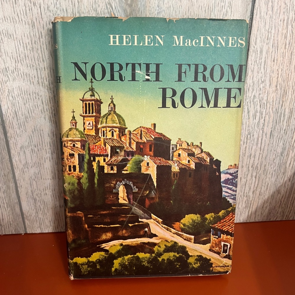 Helen MacInnes North From Rome 1958 Hardcover Vtg Suspense Novel Book Club‎ Ed